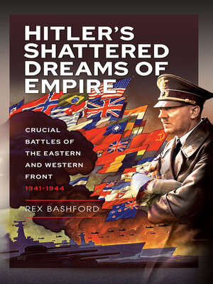 cover image of Hitler's Shattered Dreams of Empire